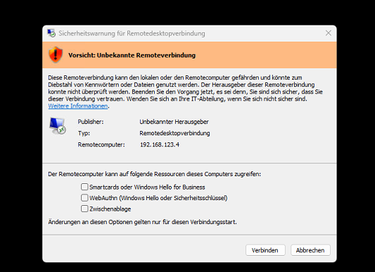 Sicherheitswarnung für Remotedesktopverbindung mit dem Hinweis Vorsicht: Unbekannte Remoteverbindung